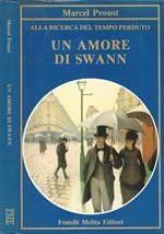 Un amore di Swann. Alla ricerca del tempo perduto