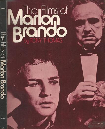 The films of Marlon Brando - Tony Thomas - copertina