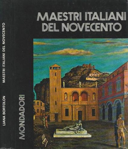 I maestri italiani del '900 - Liana Bortolon - copertina