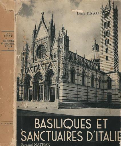 Basiliques et Sanctuaires d'Italie - Louis Réau - copertina