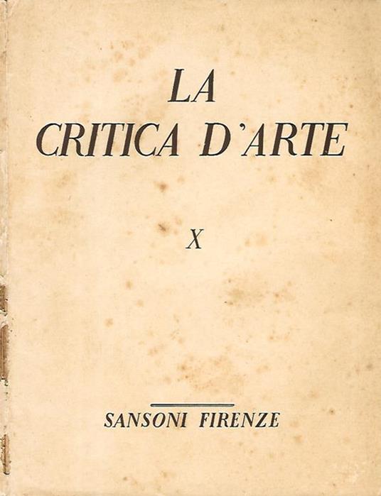 La Critica D'Arte Anno II - N. 4 fasc. X. Rivista bimestrale di arti figurative - copertina