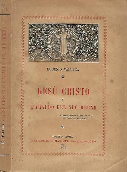 Gesù Cristo e l'araldo del suo regno - Eugenio Vallega - copertina