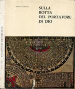 Sulla rotta del portatore di Dio