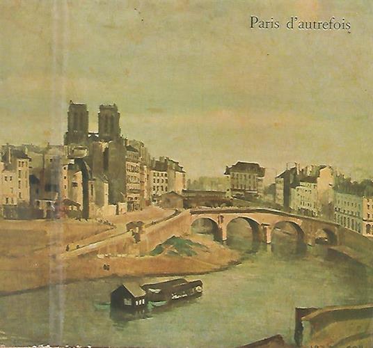 Paris d'autrefois - Pierre Courthion - copertina