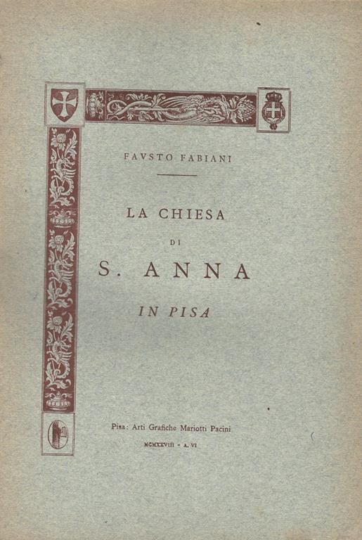 La Chiesa di S. Anna in Pisa - Fausto Fabiani - copertina