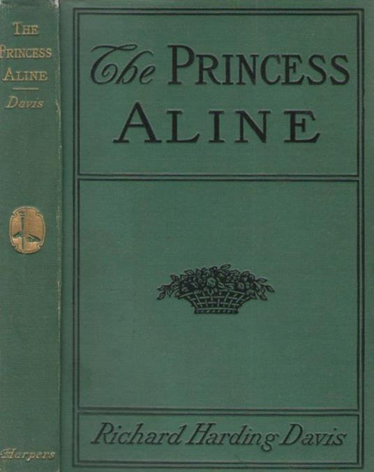 The Princess Aline - Richard Harding Davis - copertina