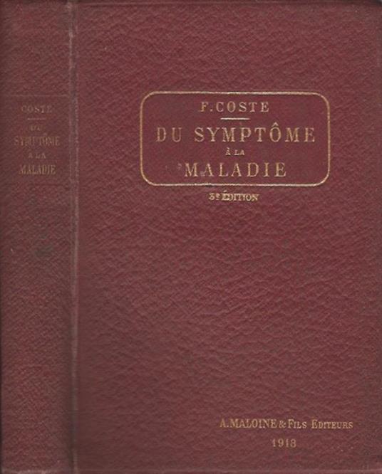 Du Symptome à la Maladie - F. Coste - copertina