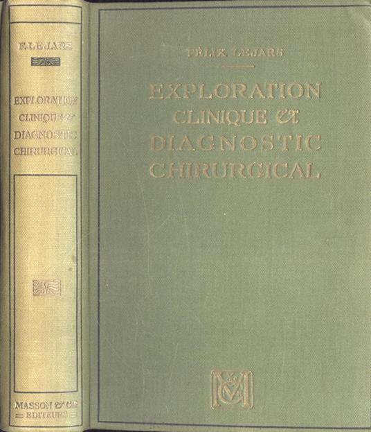 Exploration clinique et diagnostic chirurgical - Felix Lejars - copertina