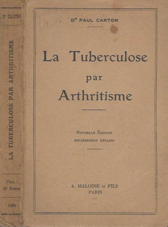 La Tuberculose par Arthritisme - Paul Carton - copertina