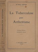 La Tuberculose par Arthritisme