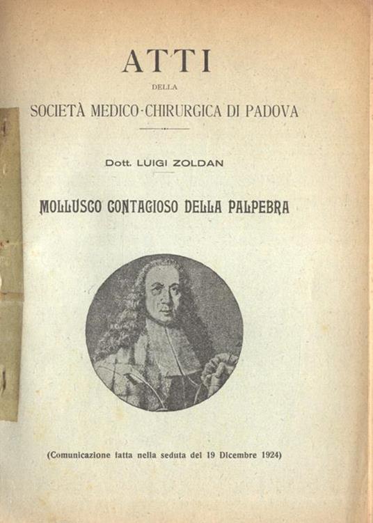 Mollusco contagioso della palpebra. Atti della Società Medico - Chirurgica di Padova - Luigi Zoldan - copertina