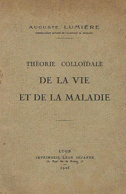 Theorie colloidale de la vie et de la maladie - Auguste Lumière - copertina