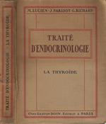 Traité d'endocrinologie. La thyroide