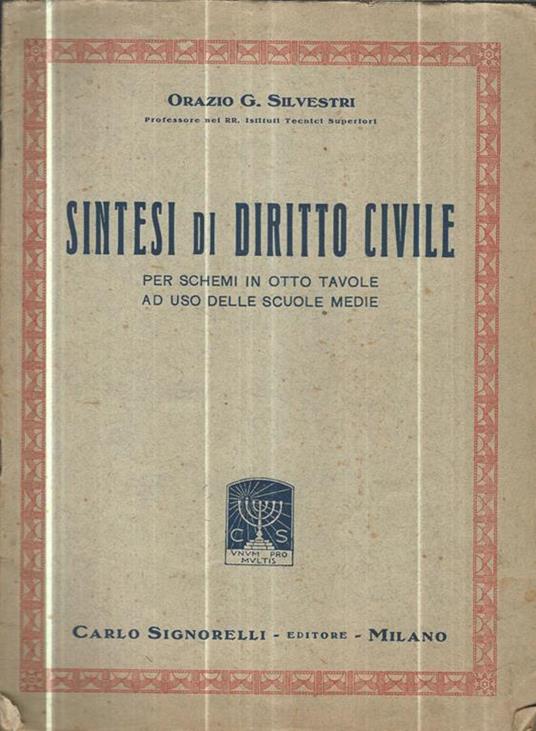 Sintesi di diritto civile per schemi in otto tavole ad uso delle scuole medie - Orazio G. Silvestri - copertina