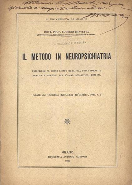 Il metodo in neuropsichiatria. Prelezione al corso libero di clinica delle malattie mentali e nervose per l' anno scolastico 1925 - 26 - copertina