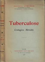 Tuberculose. Contagion, hérédité