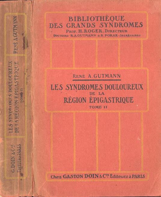 Les syndromes douloureux de la règion èpigastrique Tome II - copertina