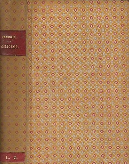 Zigoel ou l'Aventurier de l'Ideal - Pierre Frondaie - copertina