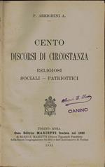 Cento discorsi di circostanza. Religiosi - Sociali - Patriottici