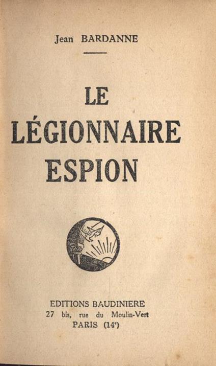 Le lègionnaire espion - Jean Bardanne - copertina