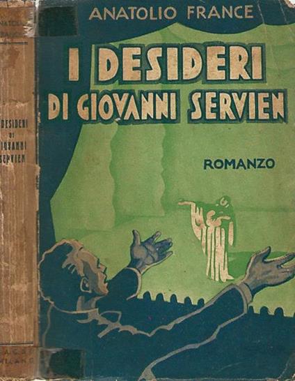 I desideri di Giovanni Servien - Anatole France - copertina