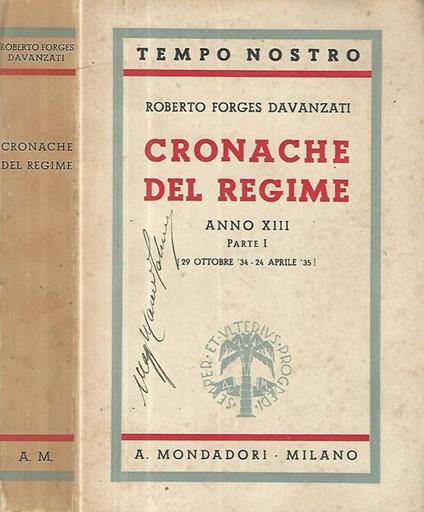 Cronache del regime Anno XII Parte I (29 ottobre '34- 24 aprile '35) - Roberto Forges Davanzati - copertina