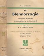 La Blennorragie. Méthodes Actuelles de Diagnostic et de Traitment