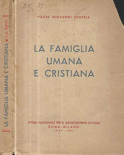 La famiglia umana e cristiana - Giovanni Semeria - copertina