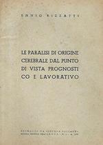 Le paralisi di origine cerebrale dal punto di vista prognostico e lavorativo