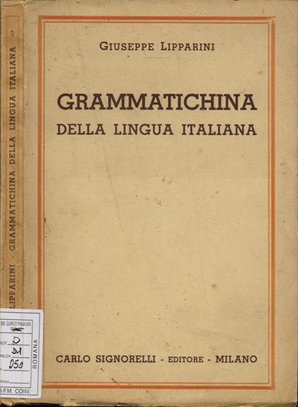 Grammatichina. della lingua italiana - Giuseppe Lipparini - copertina