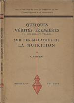 Quelques vérités premières (ou soi-disant telles) sur les maladies de la nutrition