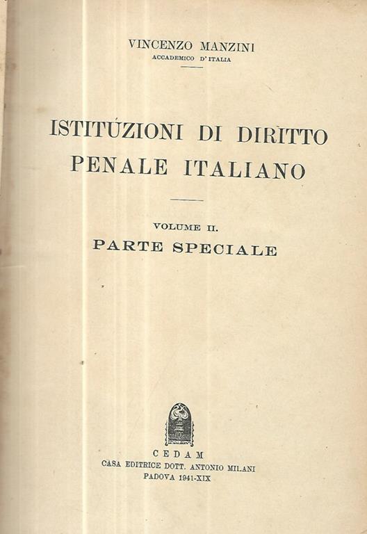 Istituzioni di diritto penale italiano Vol. II Parte speciale - Vincenzo Manzini - copertina