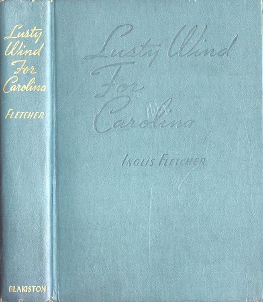 Lusty wind for Carolina - Inglis Fletcher - copertina