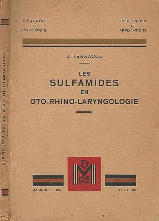 Les Sulfamides en Oto - Rhino - Laryngologie - J. Terracol - copertina