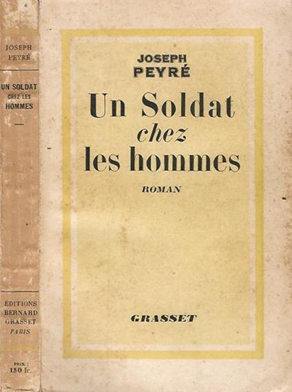 Un Soldat chez les hommes - Joseph Peyre - copertina