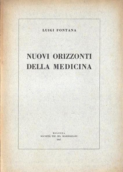 Nuovi orizzonti della medicina - Luigi Fontana - copertina