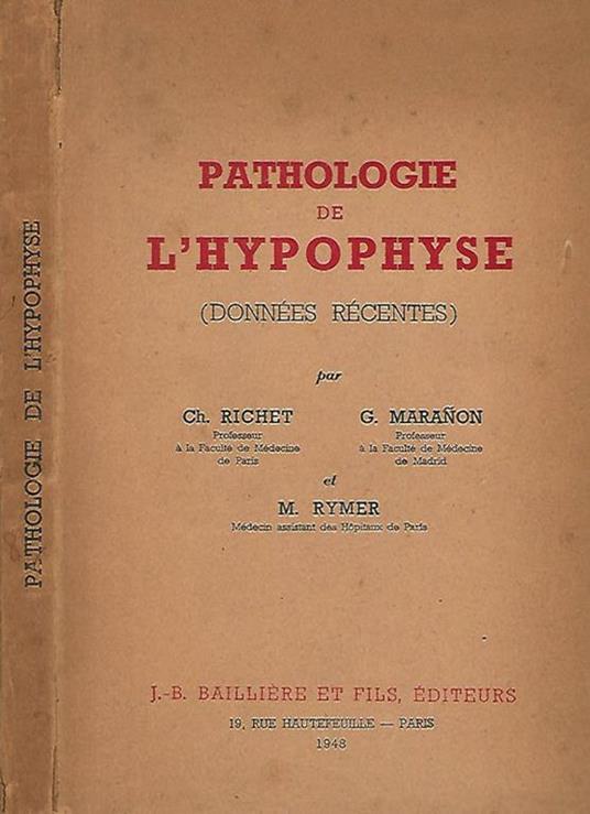 Pathologie de L'Hypophyse. Donnees recentes - Ch. Richet - copertina