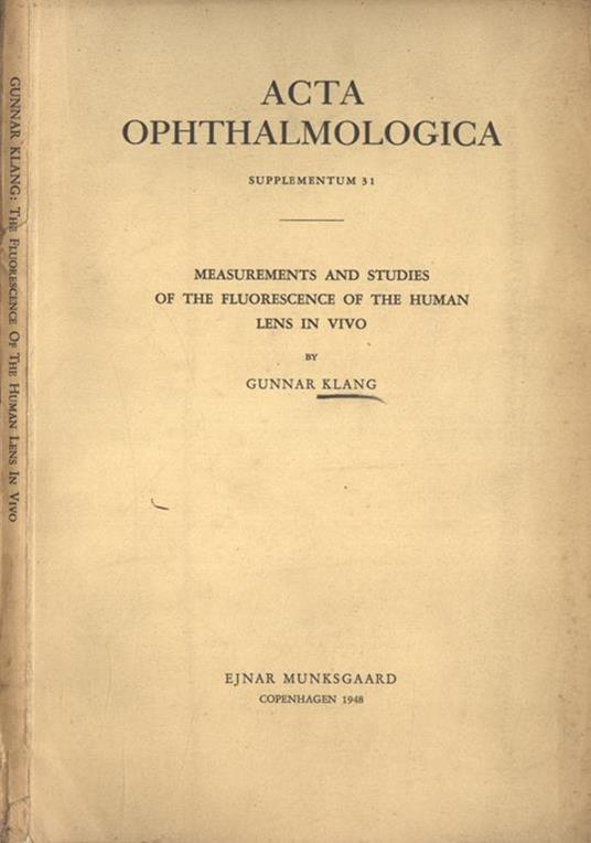 Measurements and studies of the fluorescence of the human lens in vivo - Gunnar Klang - copertina