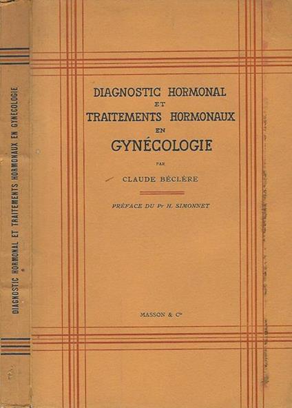 Diagnostic hormonal et traitements hormonaux en Gynecologie - Claude Beclere - copertina