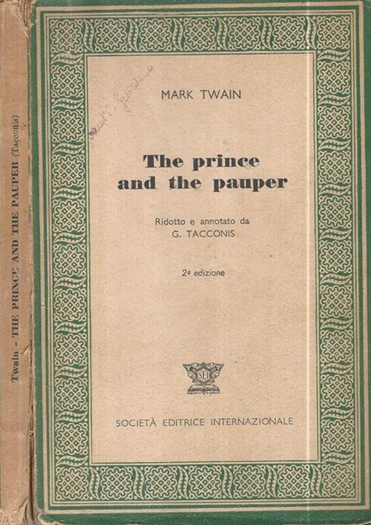 The prince and the pauper. Ridotto e annotato da G. Tacconis - Mark Twain - copertina