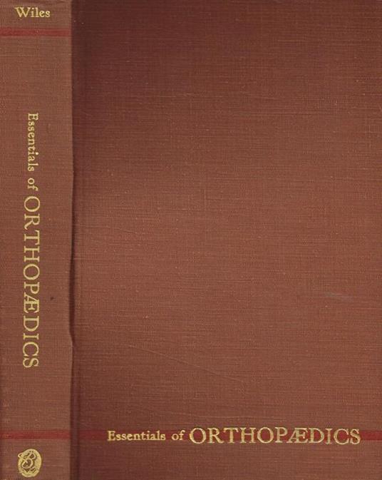 Essentials of orthopaedics - Philip Wiles - copertina