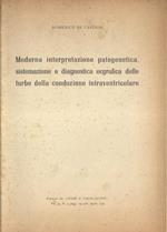 Moderna interpretazione patogenetica, sistemazione e dignostica ecgrafica delle turbe della conduzione intraventricolare