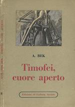 Timofei, cuore aperto