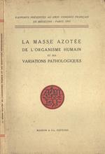 La masse azotèe de l' organisme humain et ses variations pathologiques