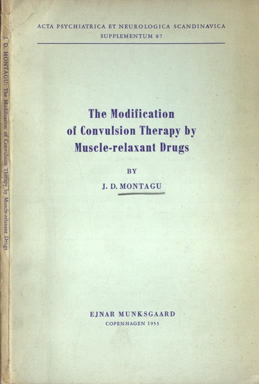 The modification of convulsion therapy by muscle - relaxant drugs - copertina