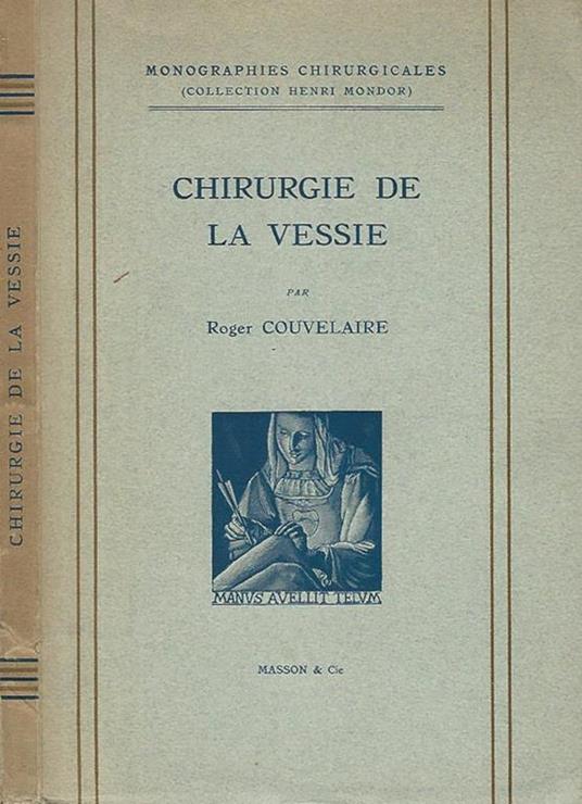 Chirurgie de la vessie - Roger Couvelaire - copertina