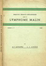 Epreuves hemato-biologiques dans le lymphome malin