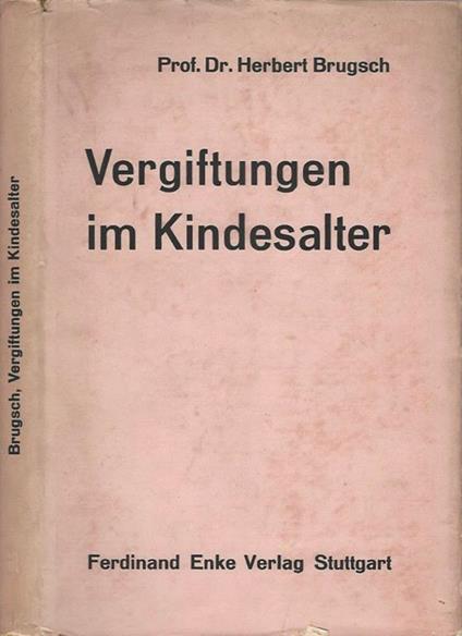 Vergiftungen im Kindersalter - Herbert Brugsch - copertina