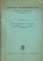 Aktuelle Diabetesfragen: Symposion in Hamburg am 24 januar 1957