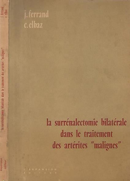 Le surrenalectomie bilaterale dans le traitement des arterites " malignes " - copertina